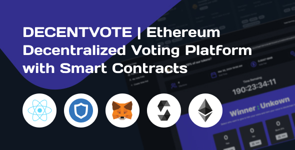 [Download] DECENTVOTE | Ethereum Decentralized Voting Platform with Smart Contracts 