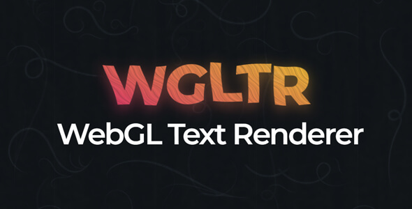 [Download] WGLTR – WebGL Text Renderer 