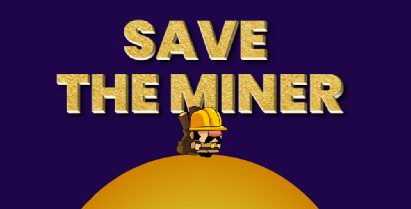 [Download] Save The Miner HTML5 Game 
