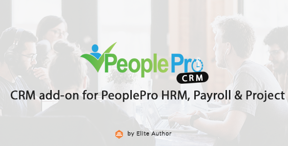 Nulled CRM add-on for PeoplePro HRM, Payroll & Project Management free download