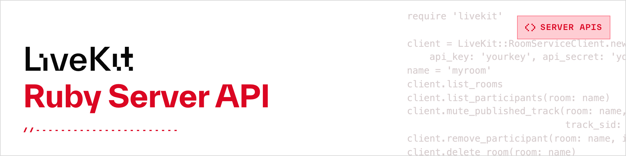 The LiveKit icon, the name of the repository and some sample code in the background.