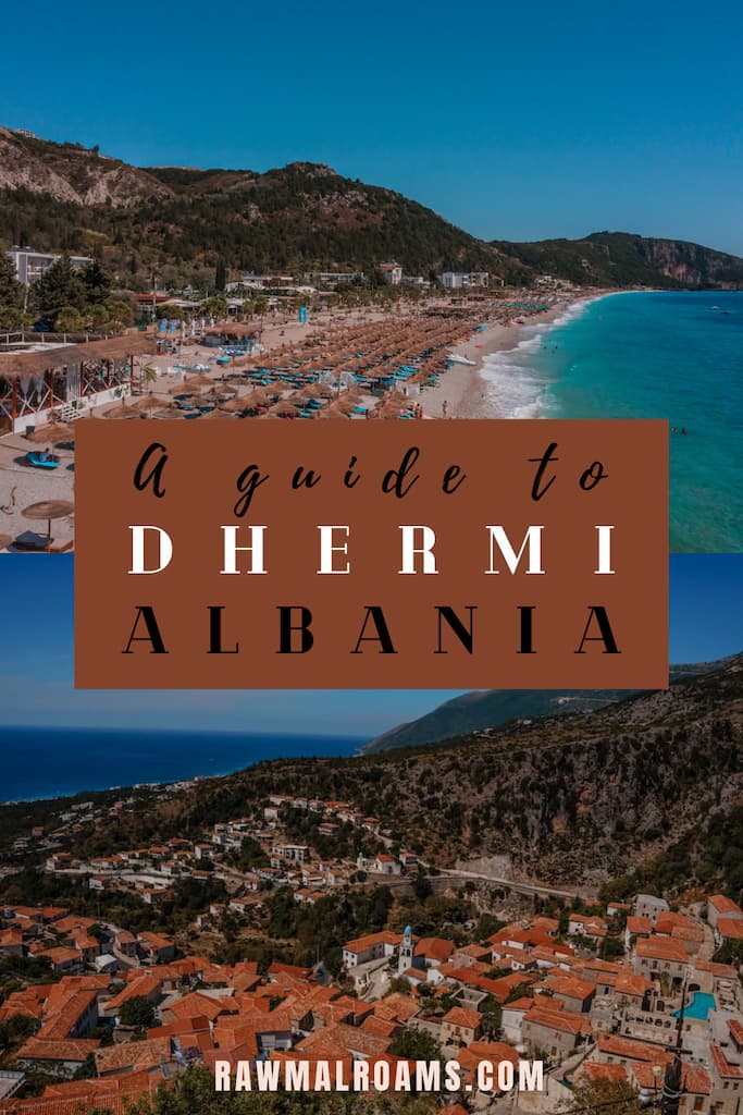 A full guide to visitng Dhermi Albania + Dhermi Beach | Dhermi Albania beaches Dhermi Old Town| Albania Dhermi Villaga | Albanian Riviera | Albania Travel Guide | Things to do in Albania Dhermi | The Balkans