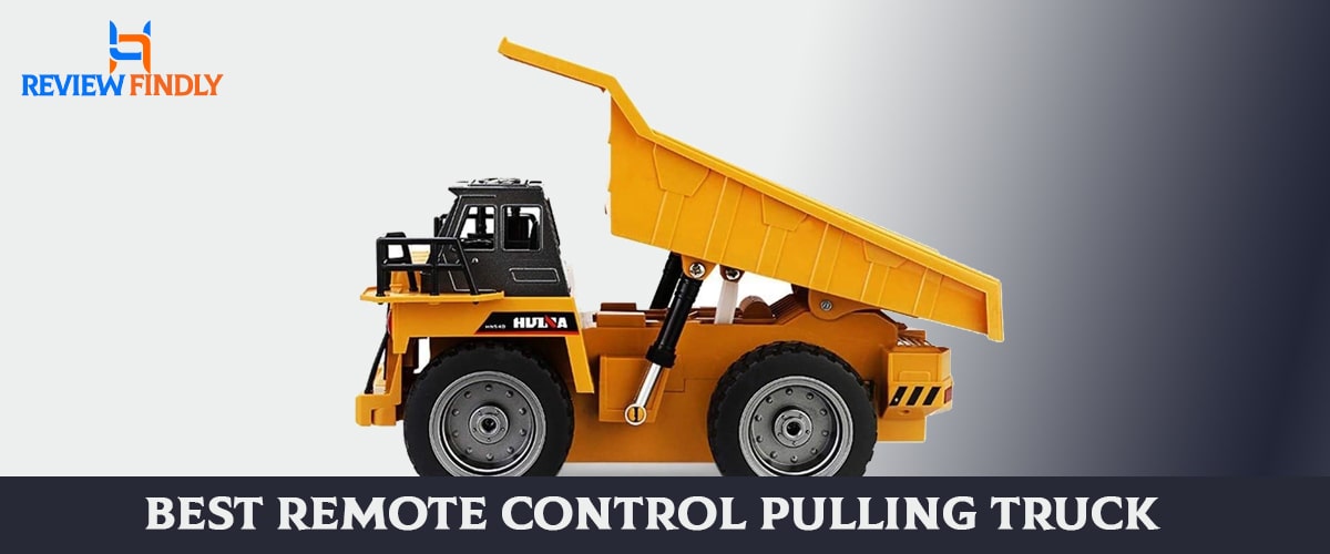 The Best Remote Control Pulling Truck [Review 2022]