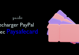 Comment envoyer de l'argent d'une carte Paysafecard vers Paypal