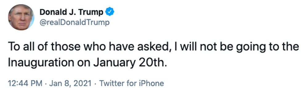 Presidente Donald Trump diz em um tweet que não estará presente na posse do presidente Joe Biden em 20 de janeiro de 2021, registro feito em 8 de janeiro de 2021 — Foto: Reprodução/Twitter/realDonaldTrump