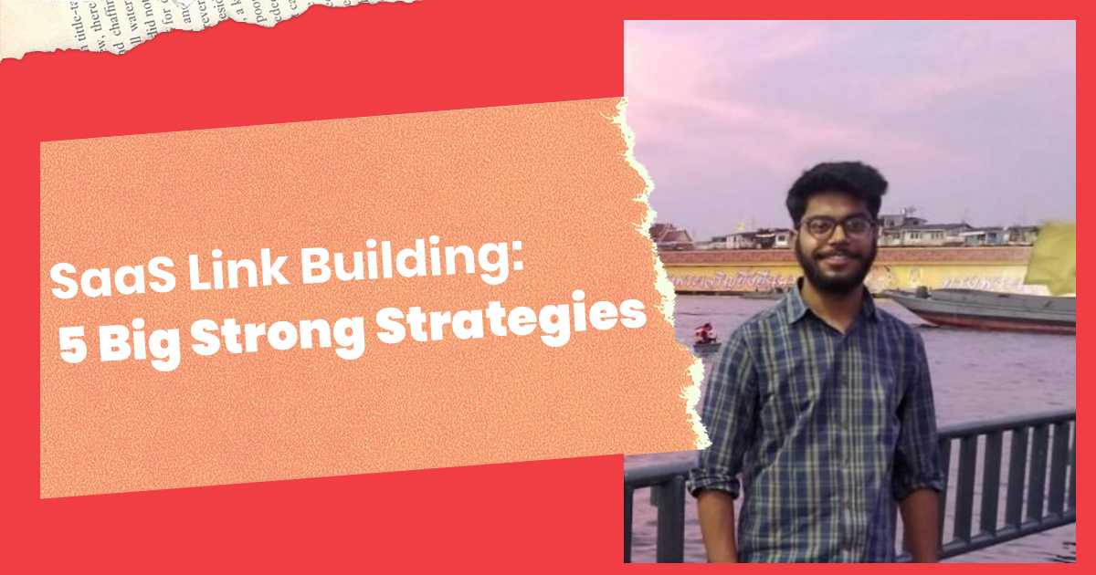 SaaS Link Building: 4 Big Strong Strategies