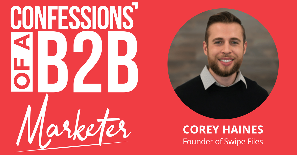 Ep 021 – Everything Is Marketing with Corey Haines, Founder of Swipe Files
