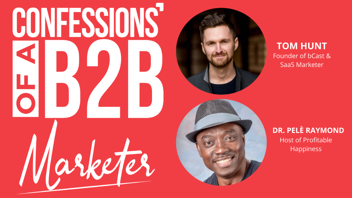 Ep 026 – Update On Fame’s Progress, Tom’s Business Philosophy & The Best Way To Start A B2B Business (Profitable Happiness)