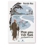 Phật giáo Việt Nam qua phong dao tục ngữ - Nguyên Mai