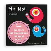 Sách Ehon - Moi Moi Và Những Người Bạn - Moi Moi Dành Cho Trẻ Từ 0 - 6 Tuổi