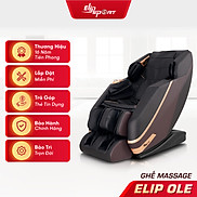 Ghế Massage ELIP Ole - Công nghệ massage 4D, Túi khí nghìn hạt bấm huyệt