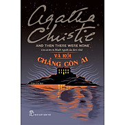 Tuyển tập Agatha Christie - Và Rồi Chẳng Còn Ai