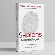 Trạm Đọc Official Sapiens Lược Sử Loài Người Tái Bản 2023