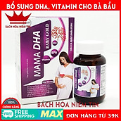 Viên uống MAMA DHA BABY GOLD - Hộp 30 viên - bổ sung vitamin và khoáng chất cần thiết cho phụ nữ mang thai