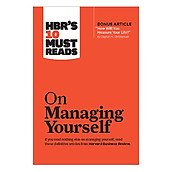 Harvard Business Review s 10 Must Reads On Managing Yourself