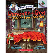 Beneath the Bed and Other Scary Stories An Acorn Book (Mister Shivers)