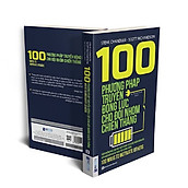 100 Phương Pháp Truyền Động Lực Cho Đội Nhóm Chiến Thắng(Tặng E-Book Bộ 10 Cuốn Sách Hay Về Kỹ Năng, Đời Sống, Kinh Tế Và Gia Đình - Tại App MCbooks)