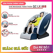 Ghế Massage Toàn Thân QC LX888 - Trang bị đầy đủ tính năng hiện đại bậc nhất