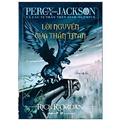 Percy Jackson Và Các Vị Thần Trên Đỉnh Olympus - Phần 3 Lời Nguyền Của Thần Titan (Tái Bản 2021)