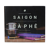 Sai Gon Cà Phê - A Glimpse Into SaiGon s Coffee Culture thumbnail