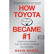 How Toyota Became 1 Leadership Lessons from the World s Greatest Car Company thumbnail