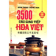 3500 Câu Giao Tiếp Hoa Việt (Kèm CD) thumbnail