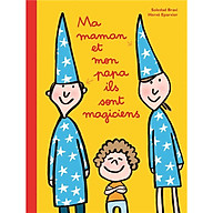 Truyện thiếu nhi tiếng Pháp - Ma Maman Et Mon Papa Ils Sont Magiciens thumbnail