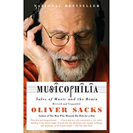 Musicophilia Tales of Music and the Brain, Revised and Expanded Edition thumbnail