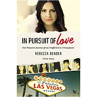 In Pursuit of Love One Woman s Journey from Trafficked to Triumphant thumbnail