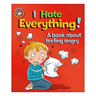 Our Emotions And Behaviour I Hate Everything A Book About Feeling Angry - Our Emotions And Behaviour thumbnail