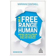 Be A Free Range Human Escape The 9-5, Create A Life You Love And Still Pay The Bills thumbnail