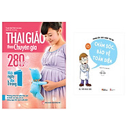 Combo sách Thai Giáo Theo Chuyên Gia - 280 Ngày - Mỗi Ngày Đọc Một Trang+ Chăm Sóc Sức Khỏe Trẻ Em ( Tập 5) Chăm Sóc , Bảo Vệ Toàn Diện thumbnail