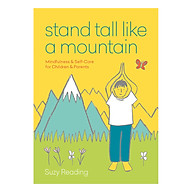 Stand Tall Like a Mountain Mindfulness and Self-Care for Children and Parents thumbnail