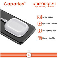 Đế Sạc Nhanh Không Dây Chuyên Cho AIRPODS - CAPARIES AIRPODQI-V1, Wireless Quick Charge, chuẩn Qi Apple cho Iphone - Hàng Chính Hãng thumbnail
