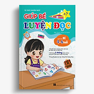 Giúp bé luyện đọc - Chuẩn bị cho bé tự tin vào lớp 1 - Theo chương trình mới của Bộ GĐ&ĐT thumbnail