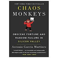 Chaos Monkeys Intl Obscene Fortune and Random Failure in Silicon Valley thumbnail