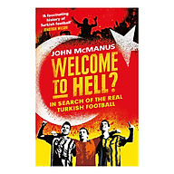 Welcome to Hell In Search of the Real Turkish Football thumbnail