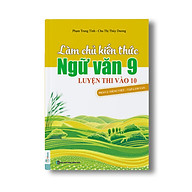 Làm Chủ Kiến Thức Ngữ Văn 9 Luyện Thi Vào Lớp 10 Phần 2 Tiếng Việt Tập Làm Văn - TKBooks thumbnail