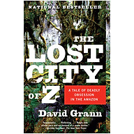 The Lost City Of Z (Movie Tie-In) A Tale Of Deadly Obsession In The Amazon thumbnail