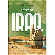 Trở Về Từ Iraq - Bút Ký thumbnail