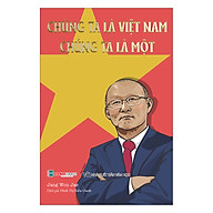 Chúng Ta Là Việt Nam, Chúng Ta Là Một thumbnail