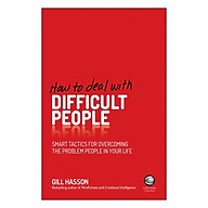 How To Deal With Difficult People - Smart Tactics For Overcoming The Problem People In Your Life thumbnail