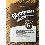 Sách Olympiad Maths Trainer 6, Luyện thi olympiad toán quốc tế cho trẻ 12 - 13 tuổi thumbnail