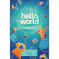 Hello World- Làm Người Trong Kỷ Nguyên Máy Móc thumbnail