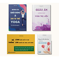 Bộ sách cho Giáo viên Yoga cơ bản Hướng dẫn khởi động & 200 tư thế Yoga + Giáo án giảng dạy Yoga trị liệu + Hệ thống 1500 biến thể & 100 chuỗi bài Yoga liên hoàn + Những bài dẫn thiền hay dành cho giáo viên Yoga thumbnail