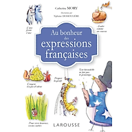 Sách tham khảo tiếng Pháp - Au bonheur des expressions fran aises thumbnail