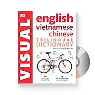 Từ điển hình ảnh Tam Ngữ Trung Anh Việt Visual English Vietnamese Chinese Trilingual Dictionary + DVD quà tặng thumbnail