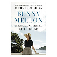 Bunny Mellon The Life of an American Style Legend thumbnail