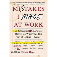 Mistakes I Made at Work 25 Influential Women Reflect on What They Got Out of Getting It Wrong thumbnail