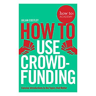 How To Use Crowdfunding - How To Academy (Paperback) thumbnail